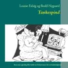 Tankespind af Louise Falsig og Bodil Nygaard