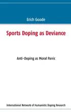 Sports doping as deviance, anti-doping as moral panic