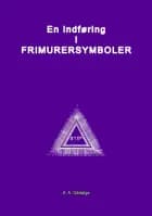 En Indføring i Frimurersymboler af A. A. Gédalge