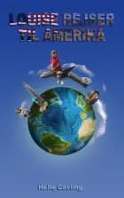 Louise rejser til Amerika