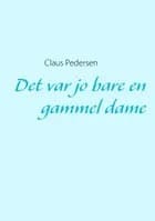 Det var jo bare en gammel dame