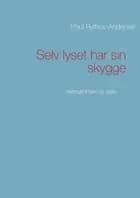 Selv lyset har sin skygge