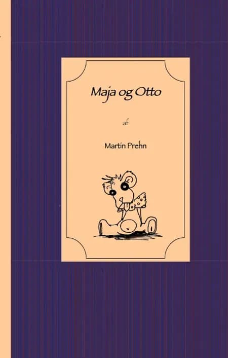 Maja og Otto af Martin Prehn