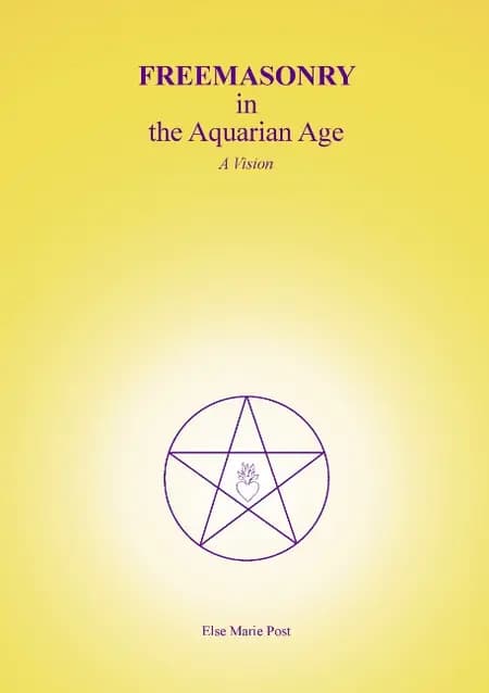 Freemasonry in the aquarian age af Else Marie Post