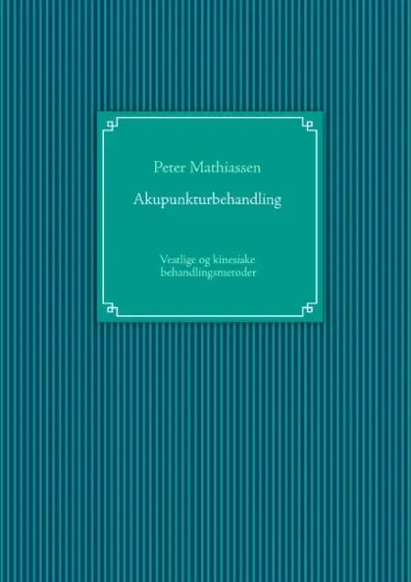 Akupunkturbehandling af Peter Mathiassen