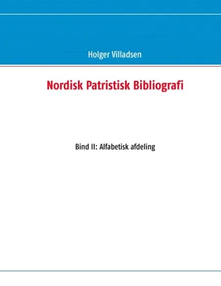 Nordisk patristisk bibliografi af Holger Villadsen