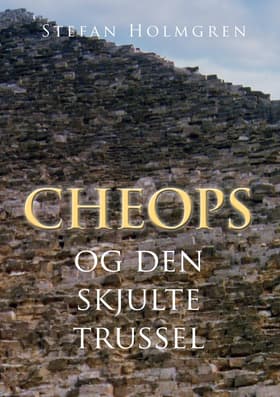 Cheops af Stefan Holmgren