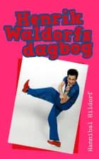 Henrik Waldorfs dagbog af Hannibal Hildorf