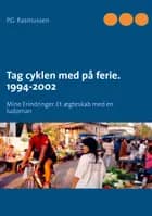 Tag cyklen med på ferie 1994-2002