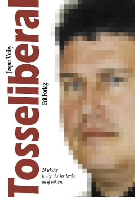 Tosseliberal af Jesper Veiby
