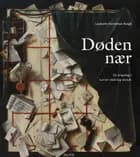 Døden nær af Liselotte Horneman Kragh