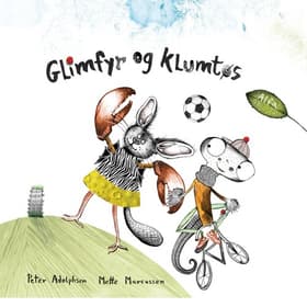 Glimfyr og Klumtøs af Peter Adolphsen