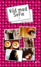 Vild med Sofie :'(