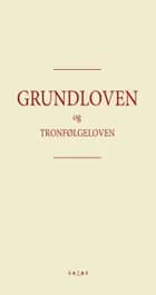 Grundloven og Tronfølgeloven