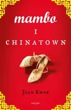 Mambo i Chinatown af Jean Kwok