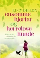 Ensomme hjerter og herreløse hunde af Lucy Dillon