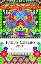 2019 Årskalender, Paulo Coelhoe af Paulo Coelho