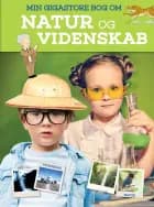 Min gigastore bog om natur og videnskab