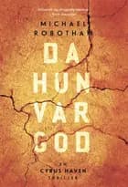 Da hun var god