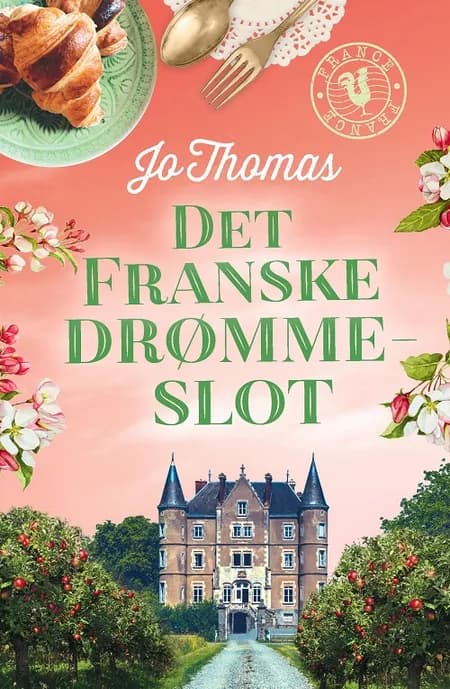 Det franske drømmeslot af Jo Thomas