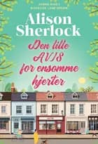 Den lille avis for ensomme hjerter af Alison Sherlock