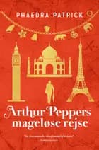 Arthur Peppers mageløse rejse af Phaedra Patrick