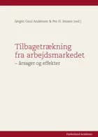 Tilbagetrækning fra arbejdsmarkedet - årsager og effekter