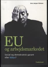 EU og arbejdsmarkedet af Jens Jørgen Nielsen