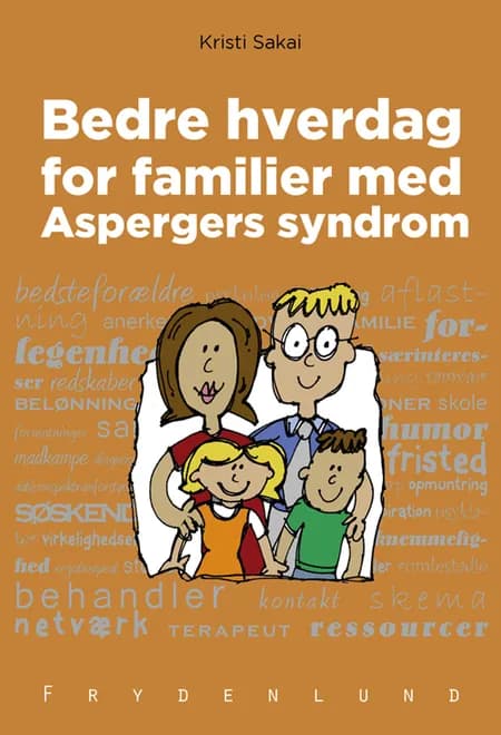 Bedre hverdag for familier med Aspergers Syndrom af Kristi Sakai