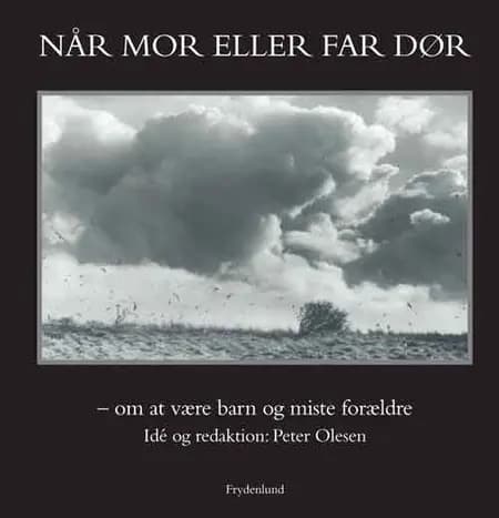 Når mor eller far dør af Peter Olesen