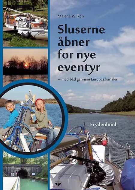 Sluserne åbner for nye eventyr af Malene Wilken