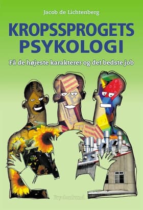 Kropssprogets psykologi af Jacob de Lichtenberg