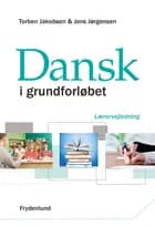 Dansk i grundforløbet – lærervejledning