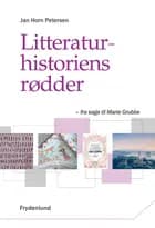 Litteraturhistoriens rødder