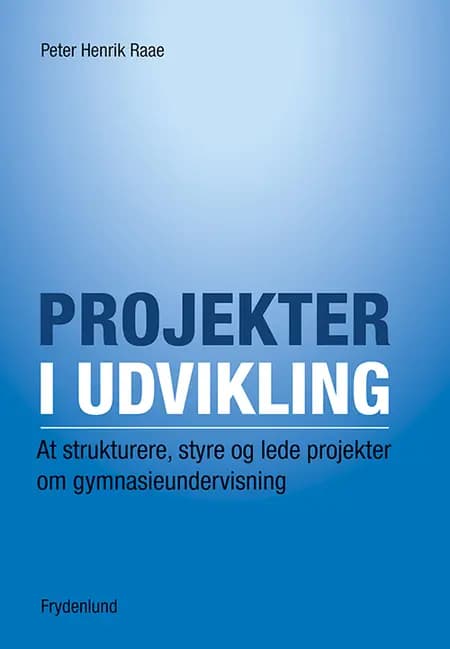 Projekter i udvikling af Peter Henrik Raae