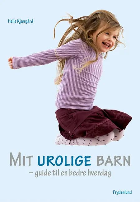 Mit urolige barn af Helle Kjærgaard
