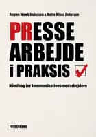 Pressearbejde i praksis