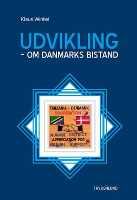 Udvikling - om Danmarks bistand af Klaus Winkel