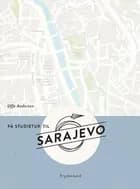 På studietur til Sarajevo