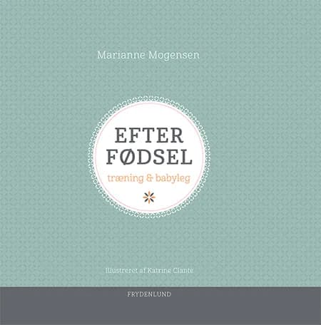 Efter fødsel af Marianne Mogensen