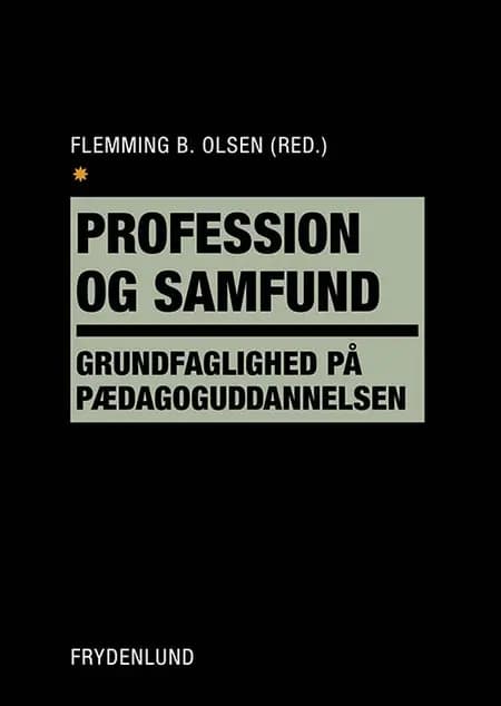 Profession og samfund af Flemming B. Olsen