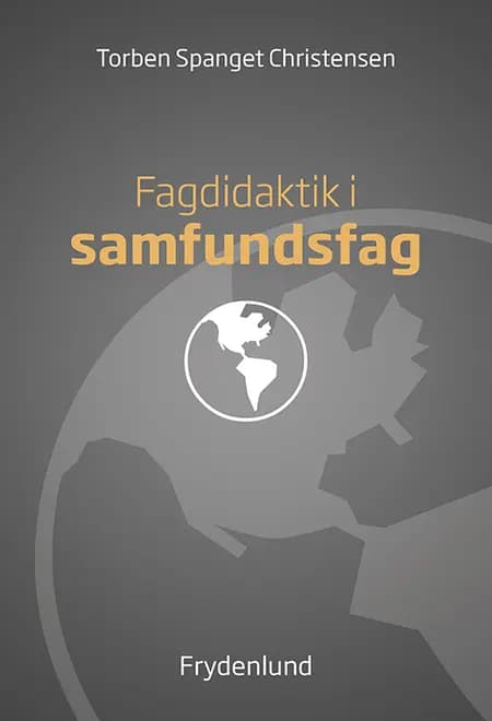 Fagdidaktik i samfundsfag af Torben Spanget Christensen