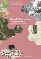 Dansk Vestindien af Rikke Lie Halberg og Bertha Rex Coley