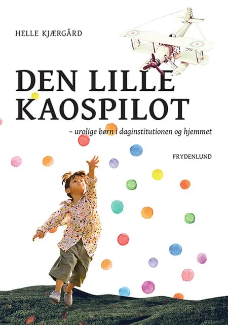 Den lille kaospilot af Helle Kjærgård