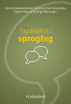 Fagdidaktik i sprogfag af Hanne Leth Andersen, Susana Silvia Fernández, Dorte Fristrup og Birgit Henriksen