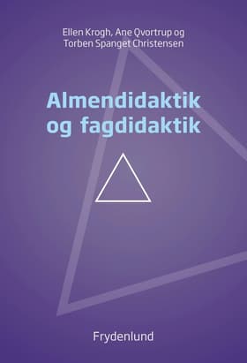 Almendidaktik og fagdidaktik af Ellen Krogh