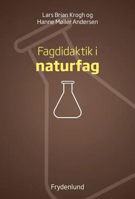 Fagdidaktik i naturfag af Lars Brian Krogh
