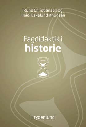 Fagdidaktik i historie af Rune Christiansen