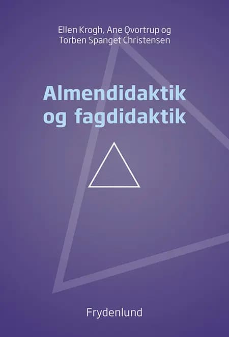 Almendidaktik og fagdidaktik af Ellen Krogh