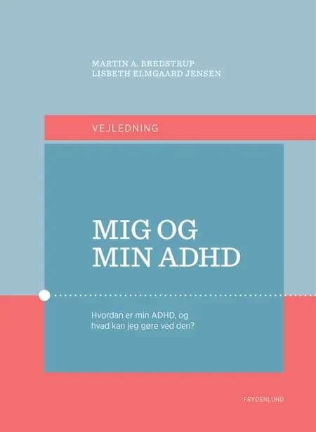 Mig og min ADHD af Lisbeth Elmgaard Jensen